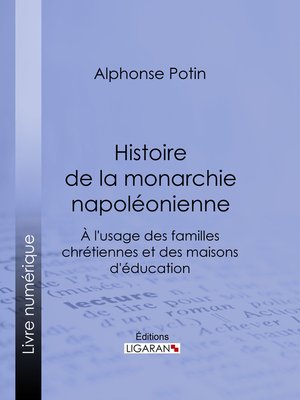 cover image of Histoire de la monarchie napoléonienne